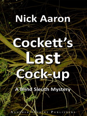 cover image of Cockett's Last Cock-up (The Blind Sleuth Mysteries Book 7)
